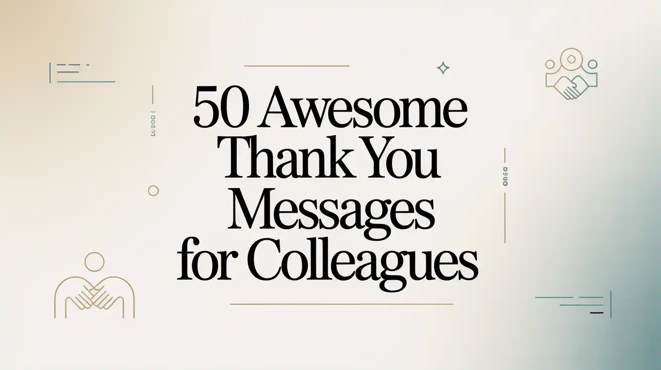 50 Awesome Thank You Messages for Colleagues